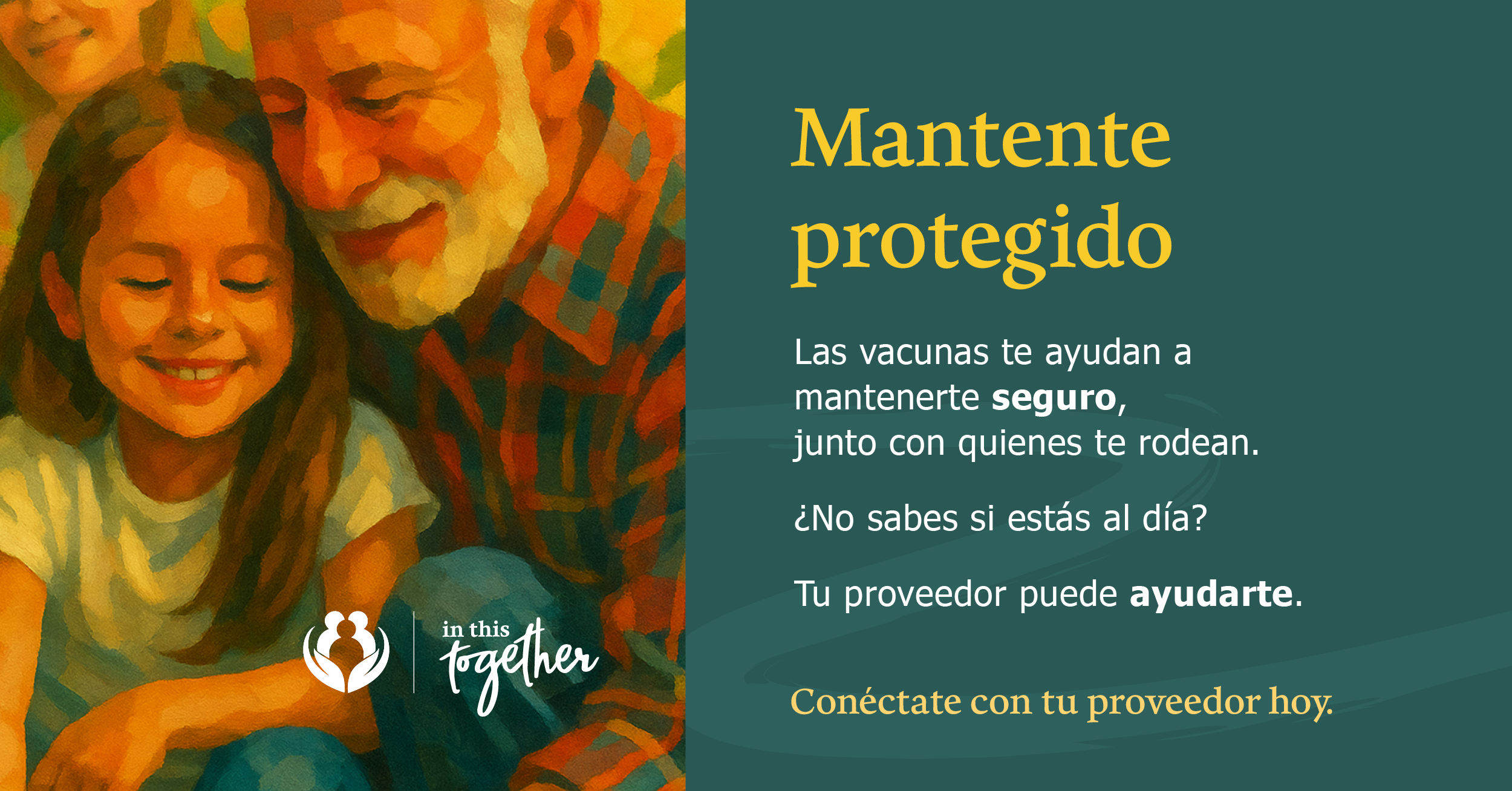 Gráfico de atención preventiva que muestra a una persona adulta y una niña sonriendo juntas, con un mensaje que promueve la vacunación y la conversación con un proveedor de atención médica.