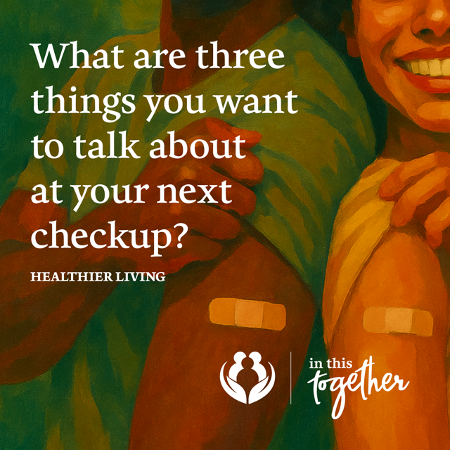 Illustration of two people with bandages on their upper arms after receiving vaccinations. The graphic encourages planning questions and topics to discuss during a healthcare appointment.