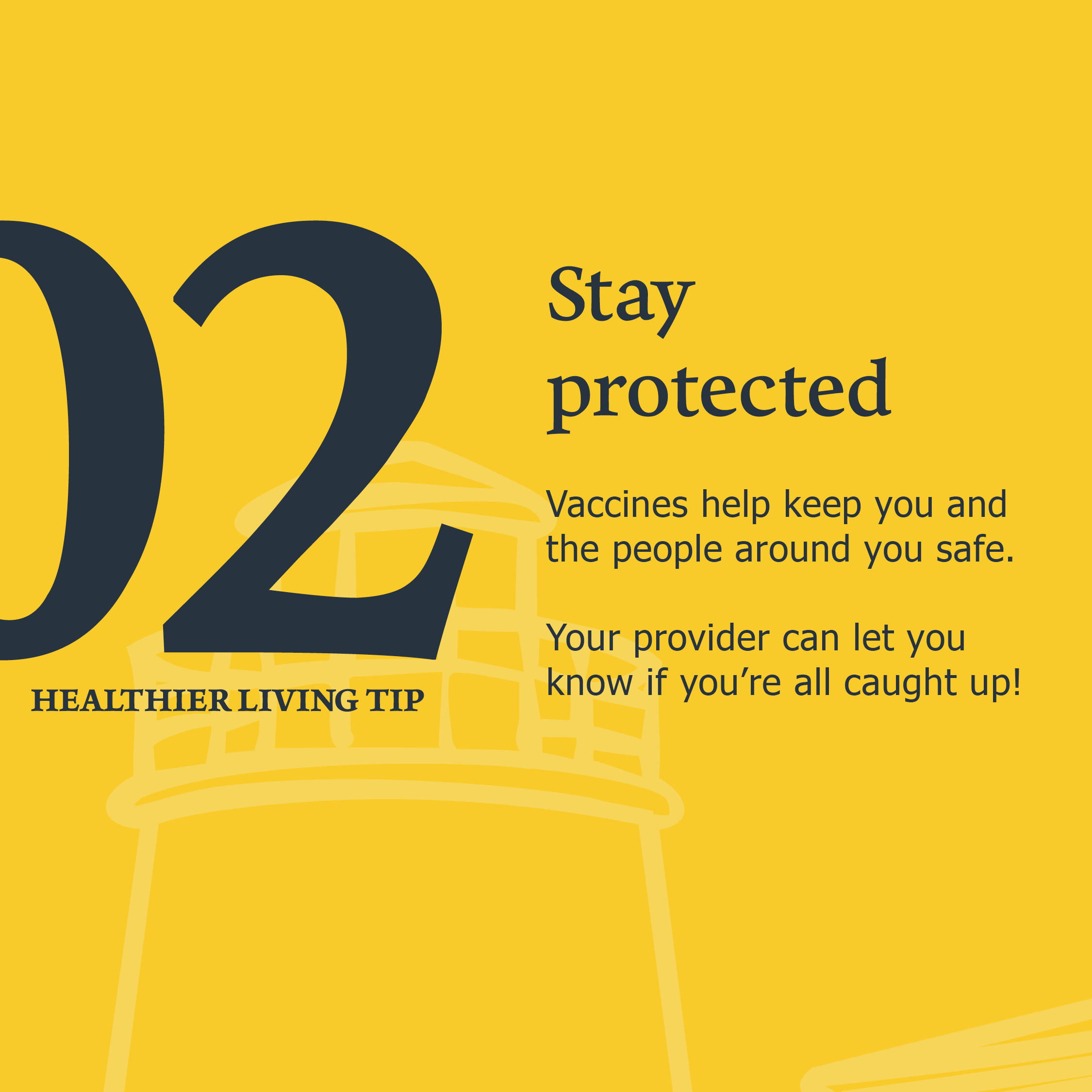 Slide labeled "02 Healthier Living Tip" with the headline "Stay Protected." Text explains that vaccines help keep individuals and their communities safe and encourages checking with a healthcare provider about recommended vaccinations.