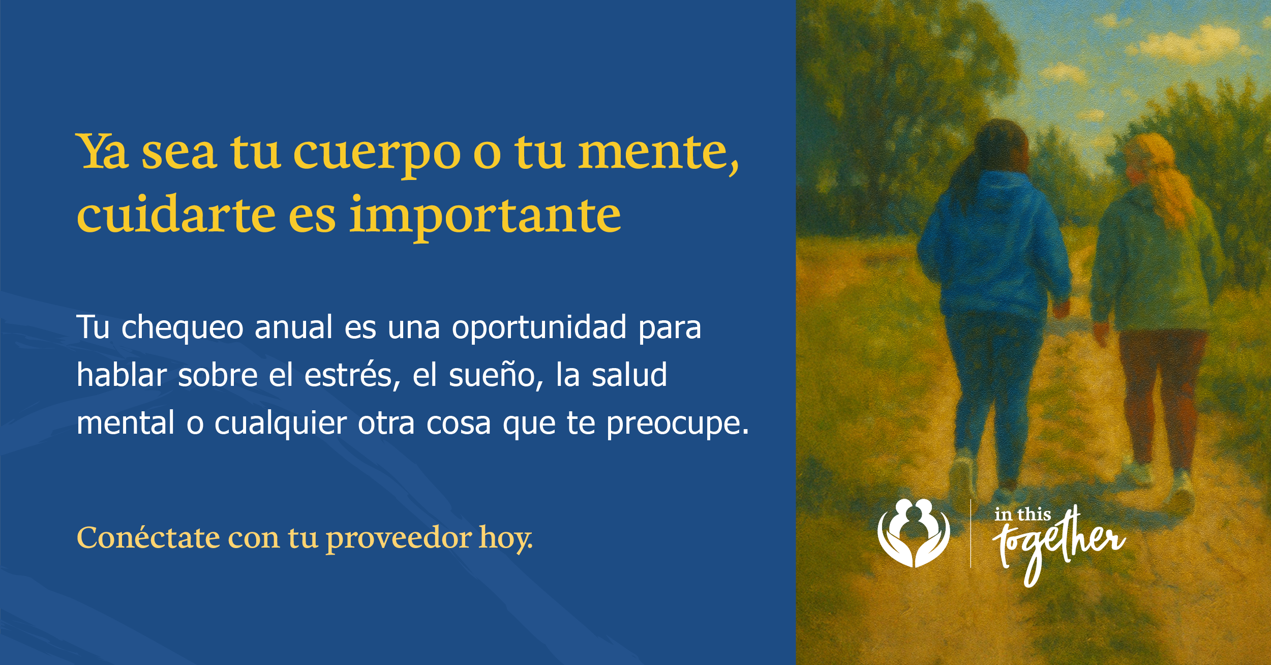 Gráfico de atención preventiva que muestra a dos personas caminando al aire libre, con un mensaje que anima a hablar sobre el estrés, el sueño, la salud mental y otras preocupaciones durante un chequeo.