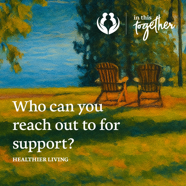 Illustrated outdoor scene with two empty chairs and text encouraging people to think about who they can reach out to for support.