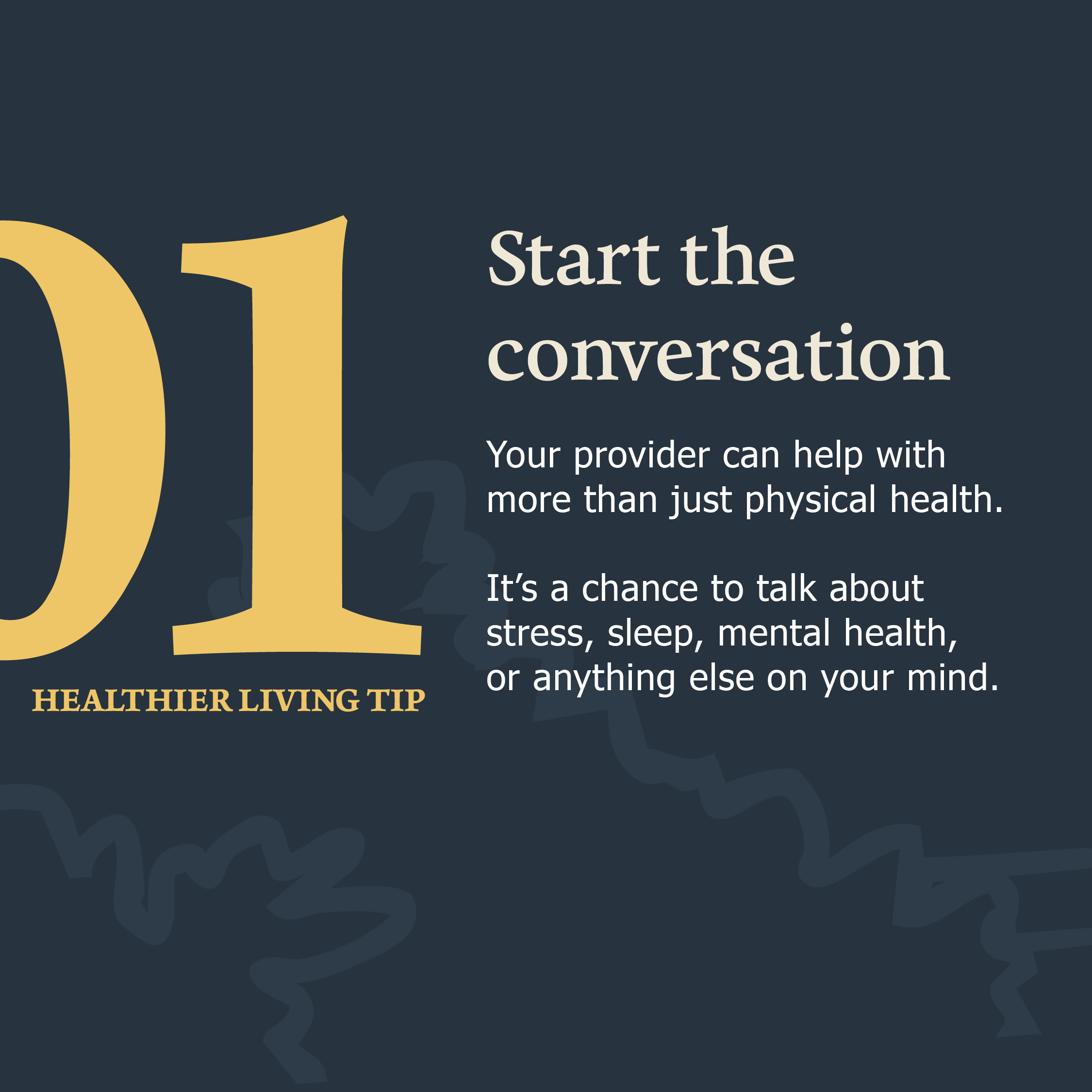 Slide labeled "01 Healthier Living Tip" with the headline "Start the Conversation." Text encourages talking with a healthcare provider about stress, sleep, mental health, and other wellness concerns in addition to physical health.