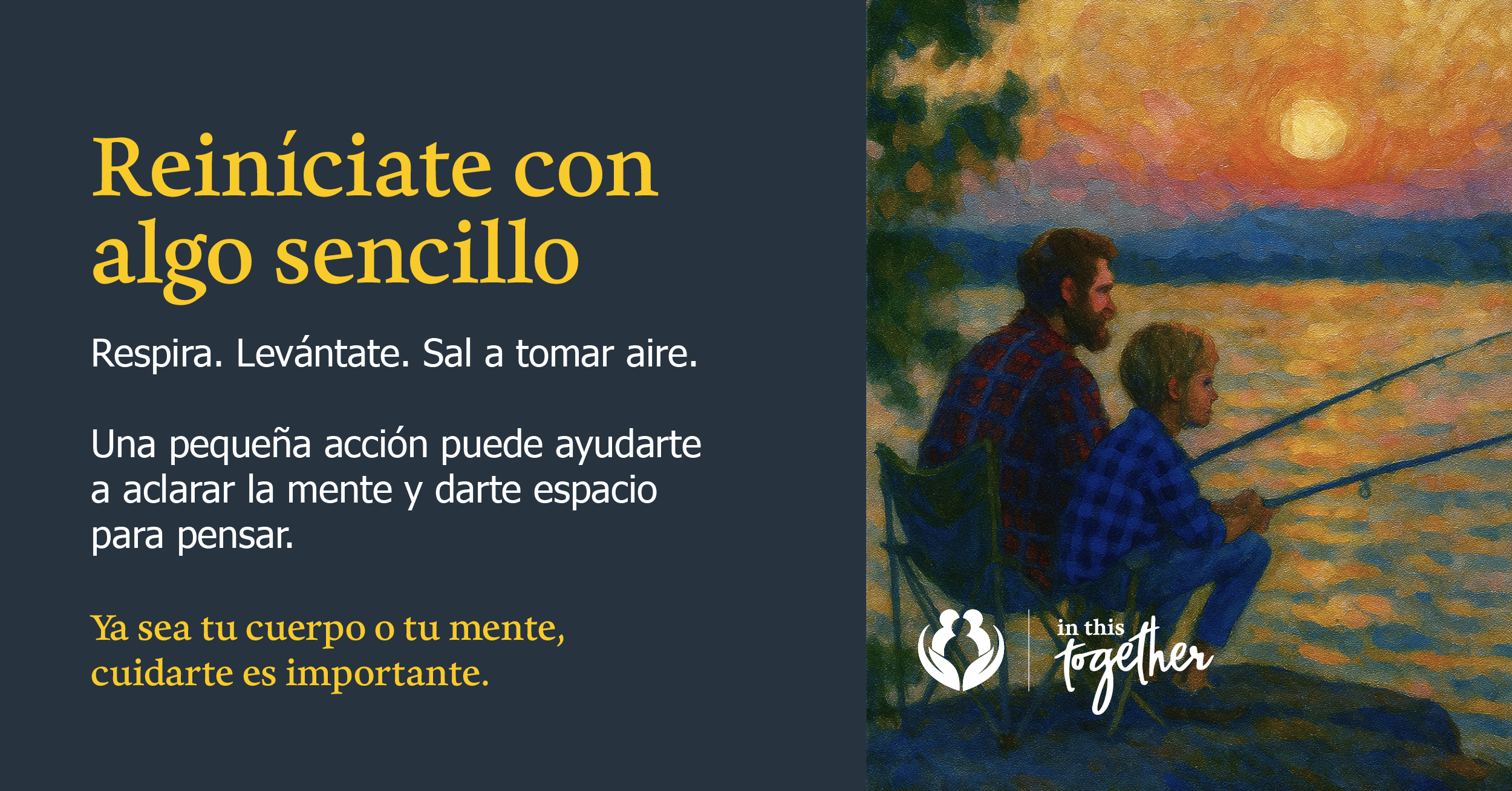 Persona adulta y niño pescando junto a un lago al atardecer. Gráfico en español que promueve pequeñas acciones de autocuidado y bienestar mental.