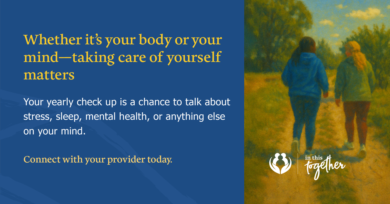 Preventive care graphic showing two people walking outdoors, with text encouraging yearly checkups as a chance to discuss stress, sleep, mental health, or other concerns.