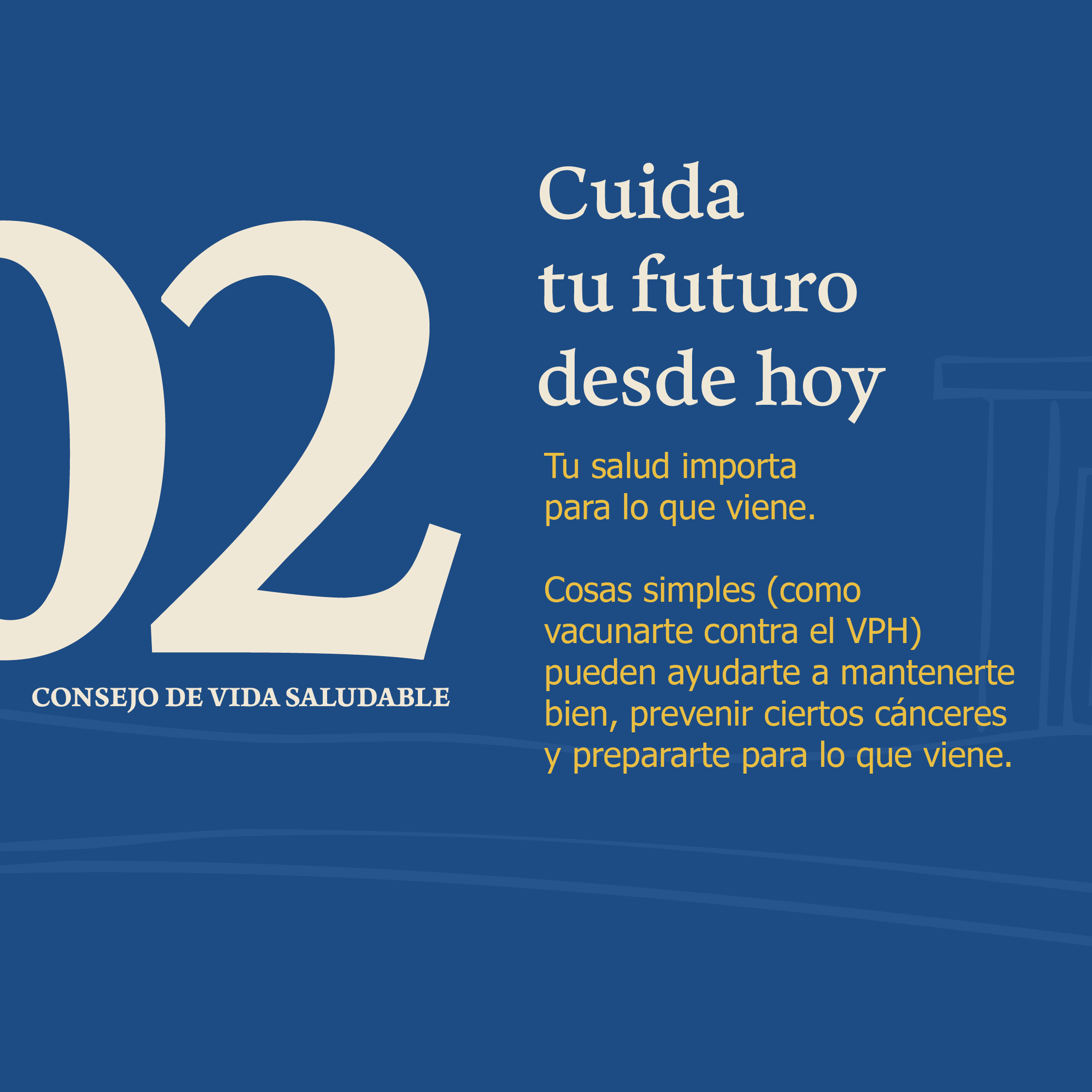 Gráfico que destaca la importancia de cuidar la salud a largo plazo mediante decisiones saludables y atención preventiva, incluida la vacuna contra el VPH.