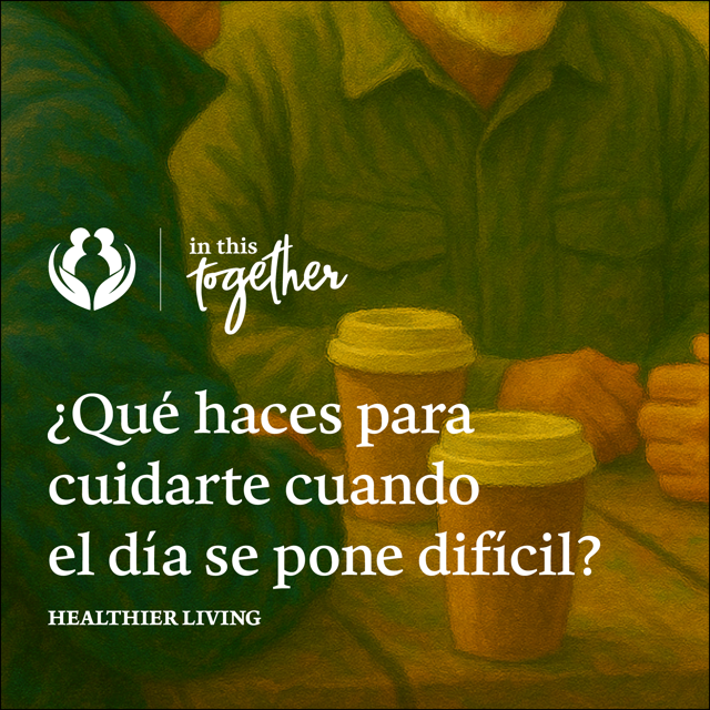 Ilustración de personas reunidas alrededor de una mesa con vasos de café y texto sobre el autocuidado en días difíciles.