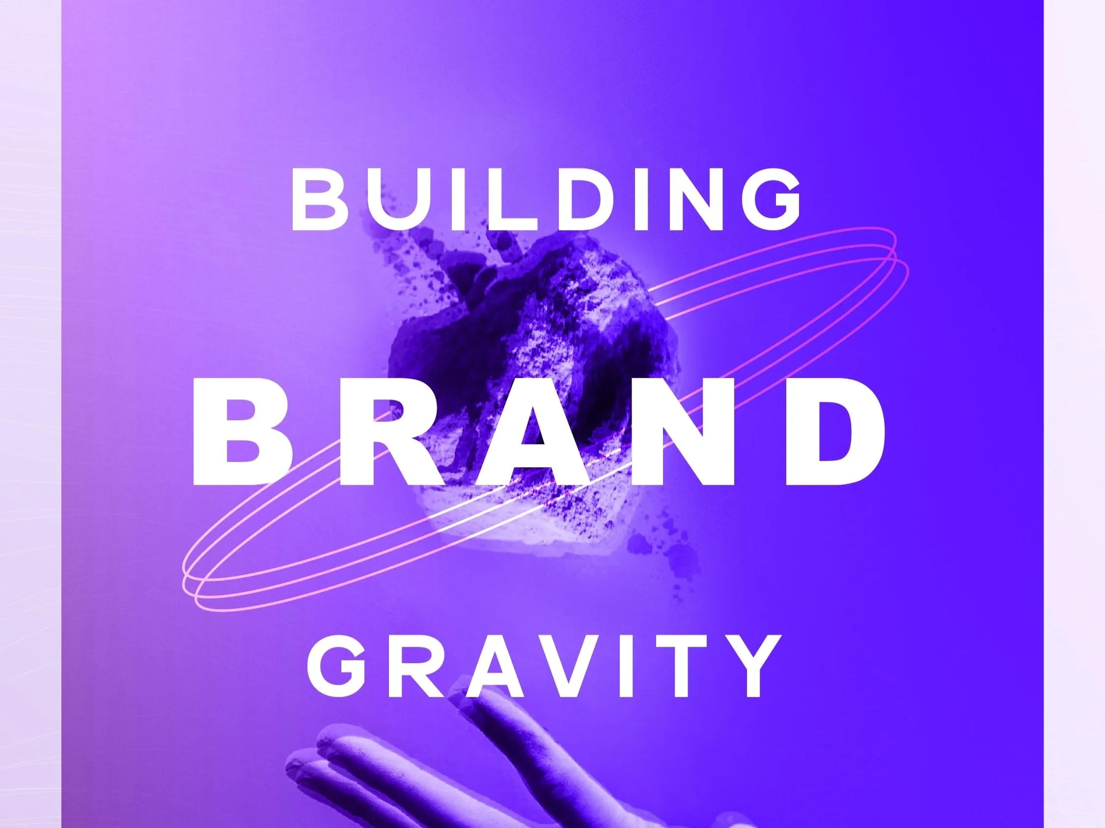 Building Brand Gravity