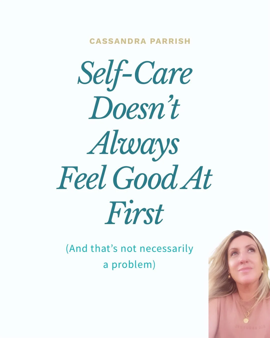 Does this sound contradictory to the message I often share about doing things that make you feel good?

Stay with me for a moment&hellip;

Self-care doesn&rsquo;t always feel amazing at the beginning.

If you&rsquo;ve been out of rhythm with your hea