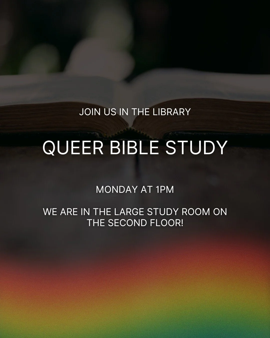 Queer Bible Study starts at 1pm in the library, but don't miss Noonday Prayer that happens right before at noon! We'll see you there!