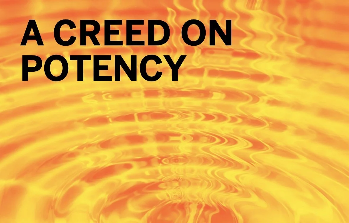 A CREED ON POTENCY 