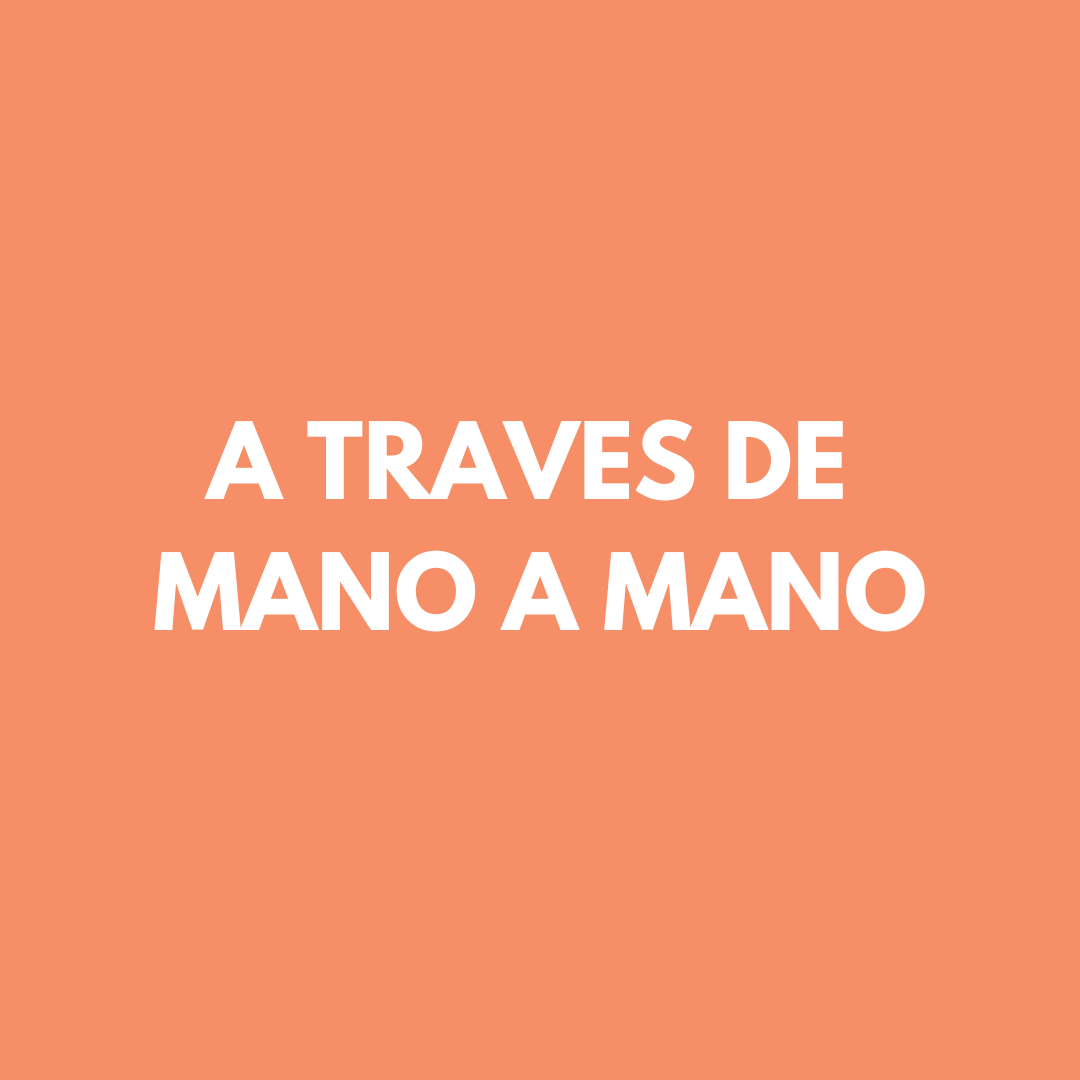 A TRAVEZ DE MANO A MANO