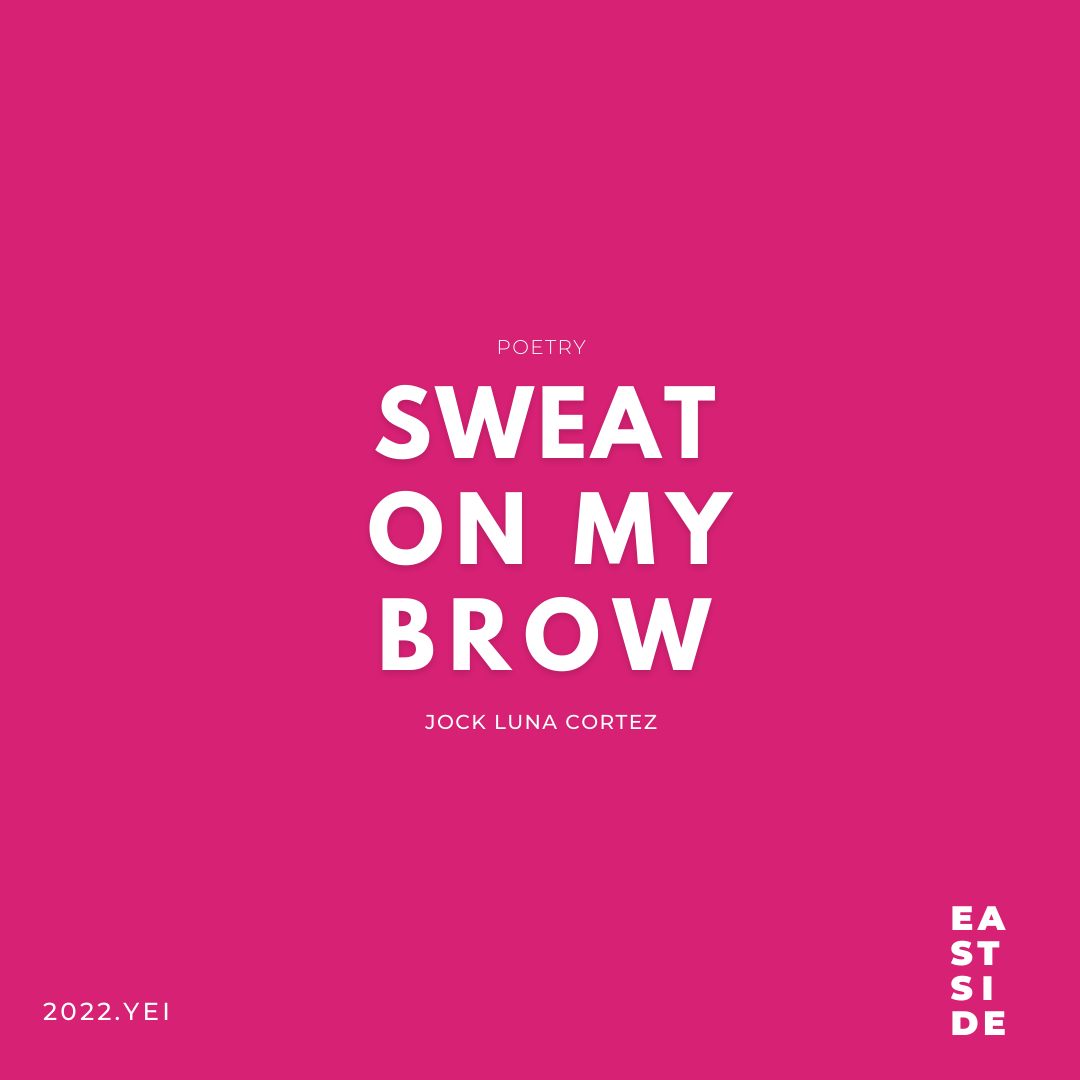 SWEAT ON MY BROW