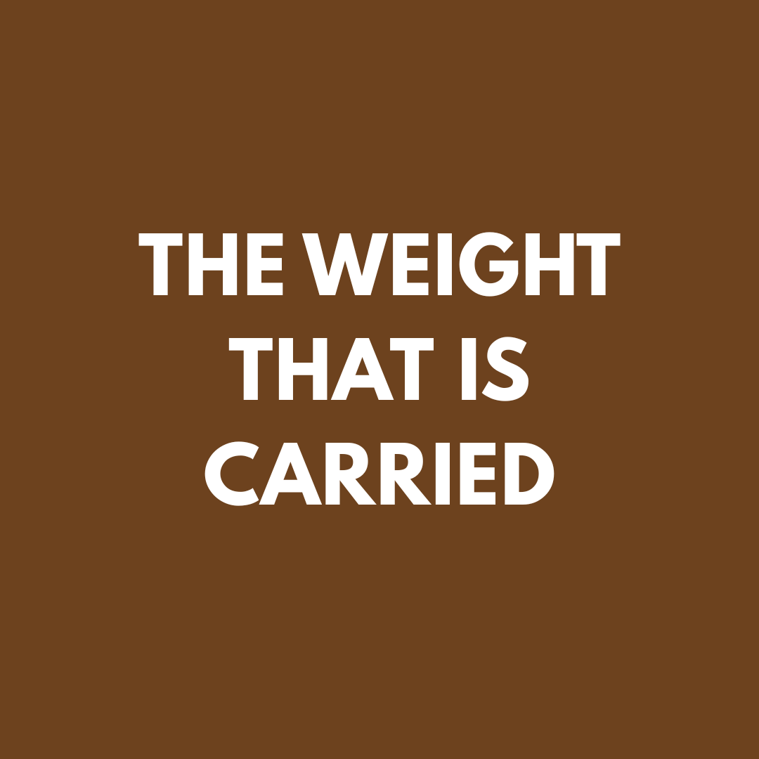 The Weight that is Carried