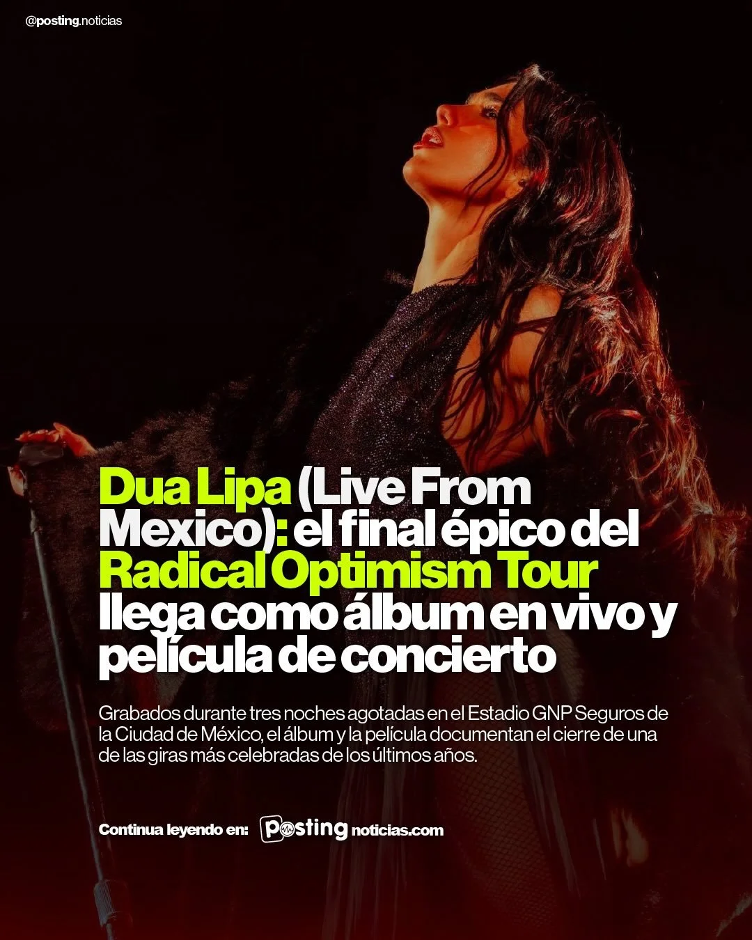 Dua Lipa eligi&oacute; M&eacute;xico para cerrar el cap&iacute;tulo 🇲🇽🎤 La estrella pop anunci&oacute; Dua Lipa (Live From Mexico), un &aacute;lbum en vivo y pel&iacute;cula de concierto grabados durante sus tres noches agotadas en el Estadio GNP 