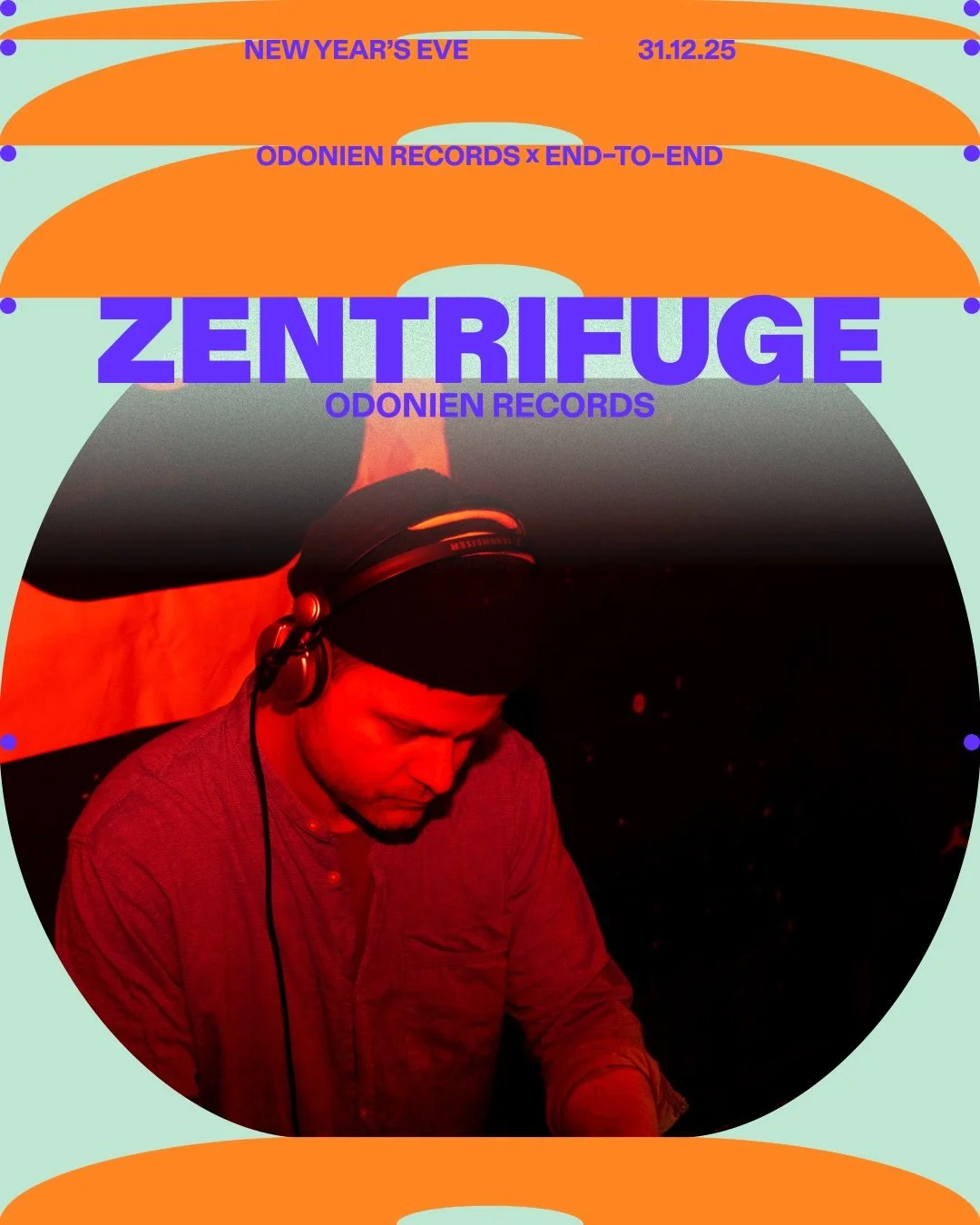 ★ NEW YEAR&rsquo;S EVE IM ODONIEN w. ODONIEN RECORDS x end-to-end ★
31.12. | 23:00-09:00
w/ Techno, Tech House, House &amp; Bounce

Odonien Records pr&auml;sentiert euch @zentrifuge_odonienrecords on NYE @odonien 

Zentrifuge verbindet d&uuml;steren,