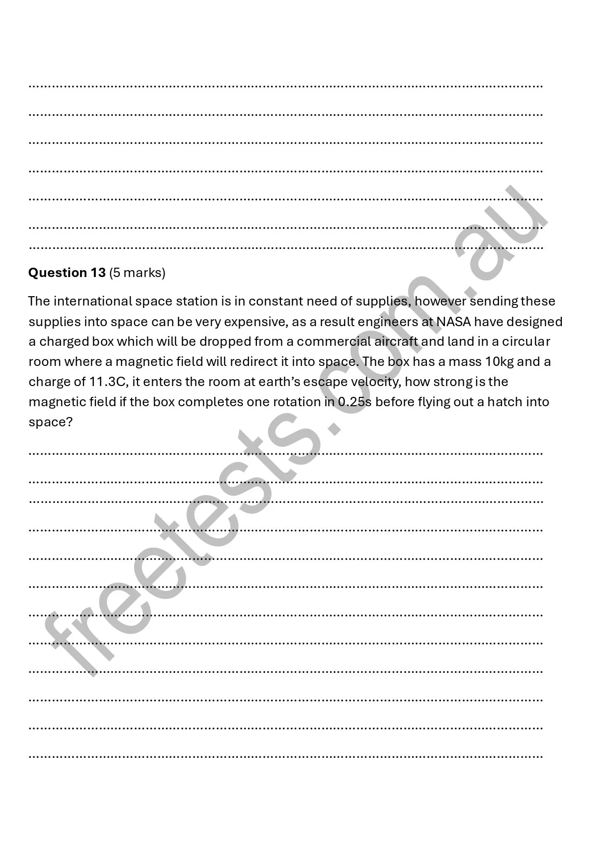 A page of a test or worksheet with question 13 asking about the magnetic field strength of a charged box in space, with dotted lines for answers.