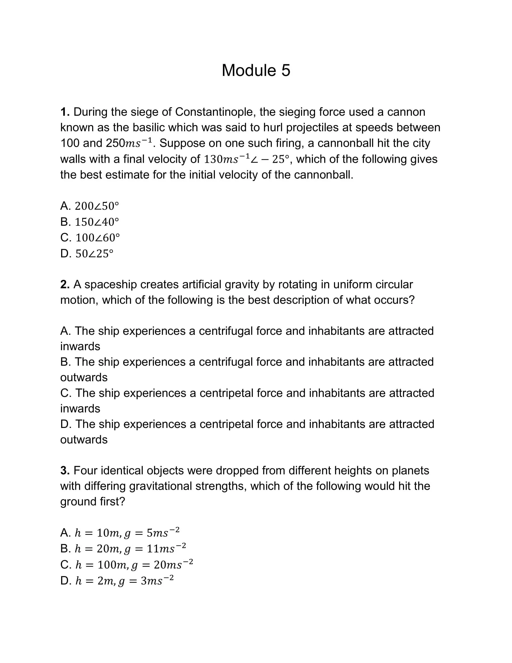 Multiple-choice questions about physics, including topics such as cannonball velocity, artificial gravity, and gravitational force.