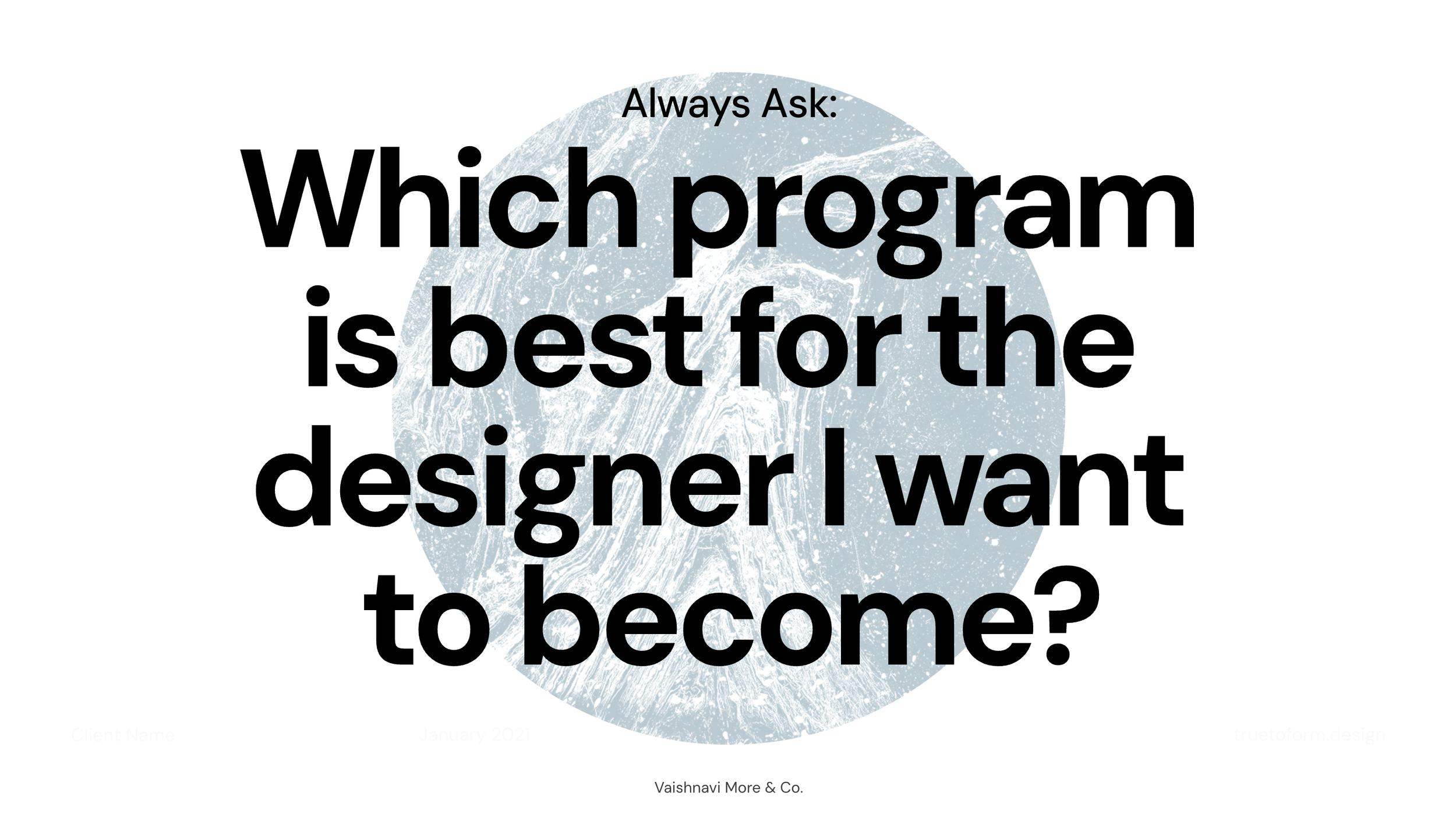 Inspirational quote for design students choosing a graduate school: Which interior design program is best for the designer I want to become?