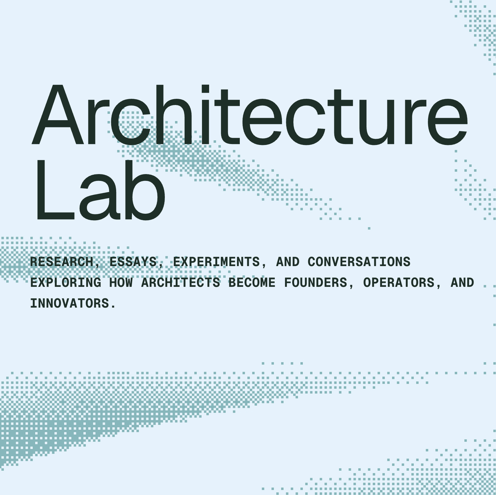 Architecture Lab by Vaishnavi More exploring entrepreneurship, technology and innovation in architecture