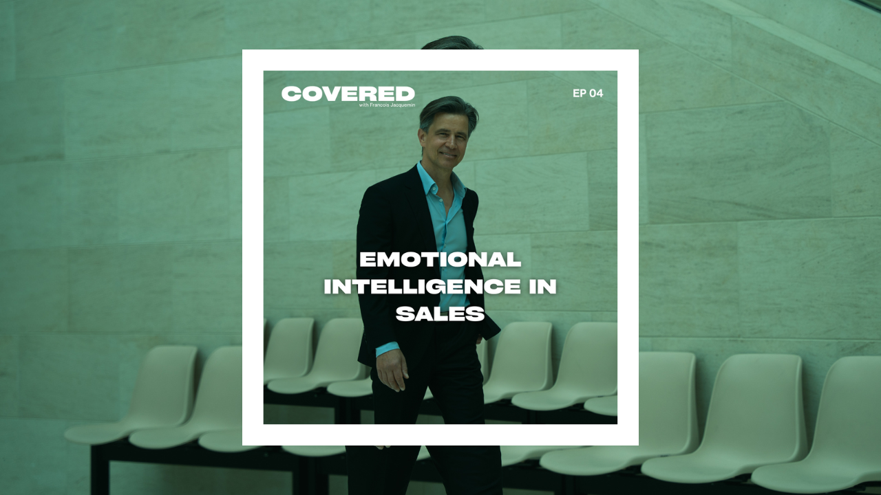 EP04 - Going the Extra Mile: Emotional Intelligence in Sales