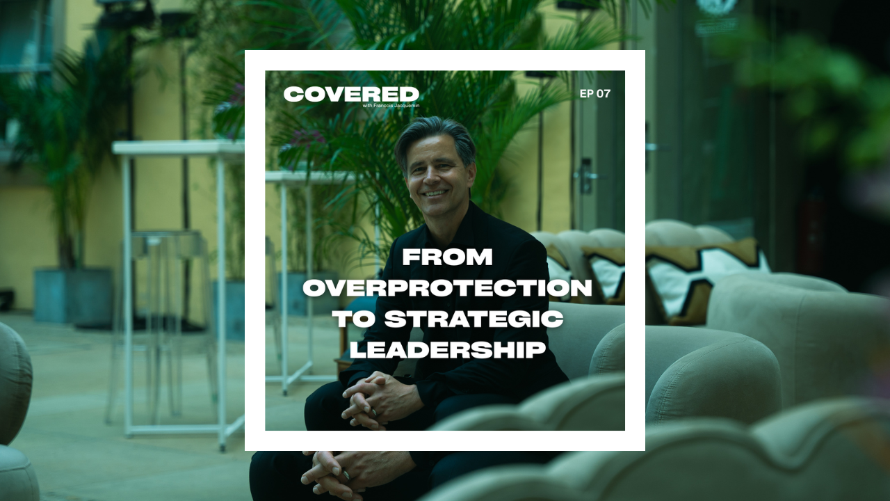 EP07 - From Overprotection to Strategic Leadership