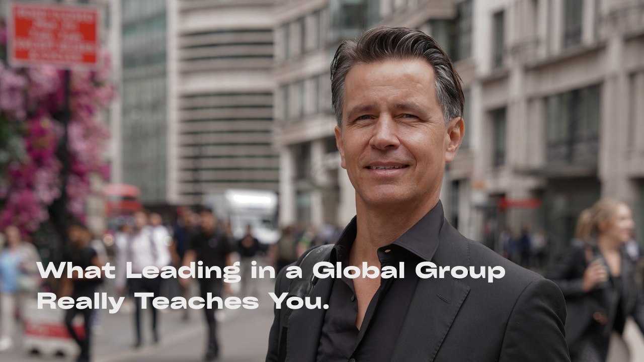 What Leading in a Global Group Really Teaches You