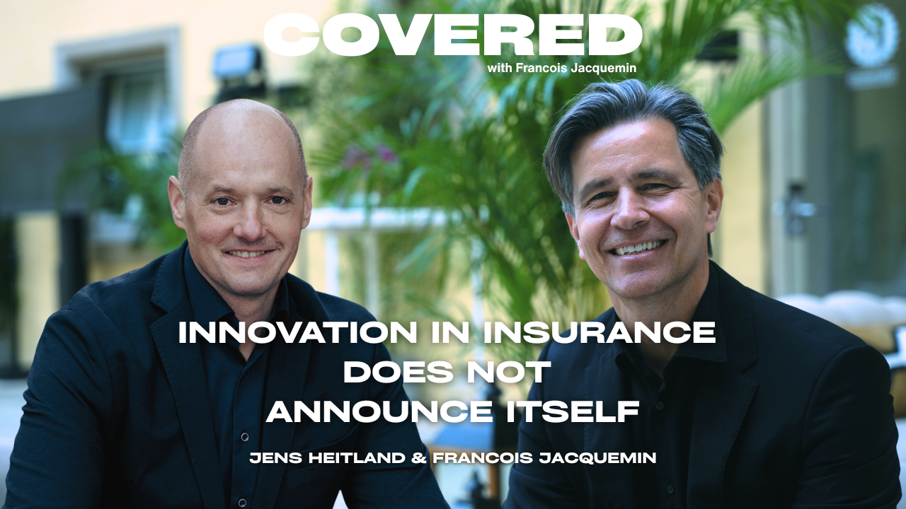 EP41 - Innovation in Insurance Does Not Announce Itself