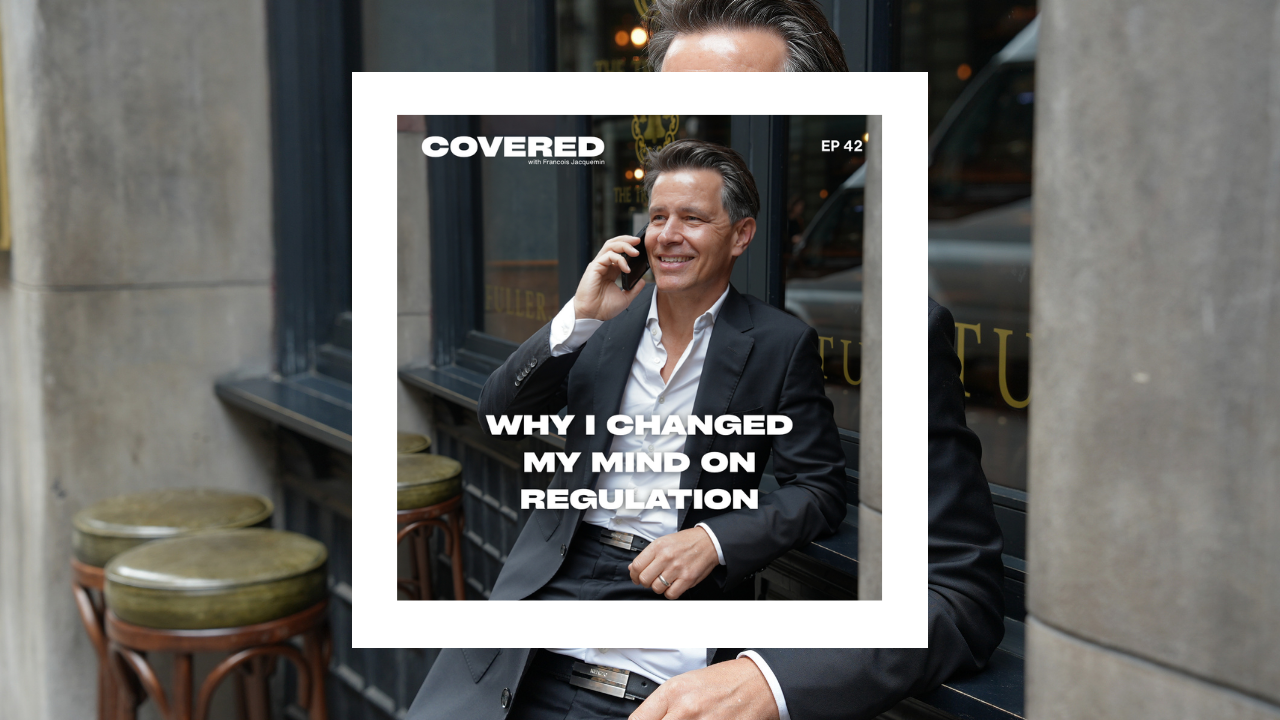 EP42 - Why I Changed My Mind on Regulation