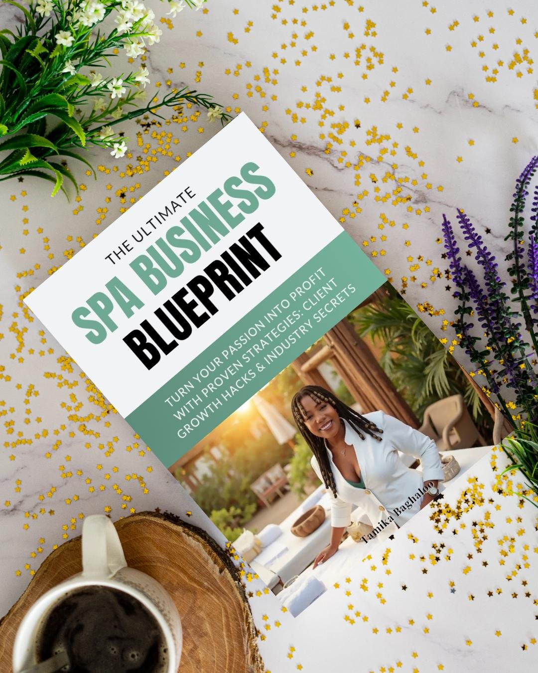 The Ultimate Spa Business Blueprint: Your Path to Success with Tamika Baghaloo
