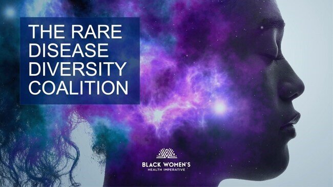A graphic featuring the logo of the Rare Disease Diversity Coalition with a cosmic, colorful background and a silhouette of a woman’s profile. Below the image is the logo of the Black Women’s Health Imperative and the Rare Disease Diversity Coalition