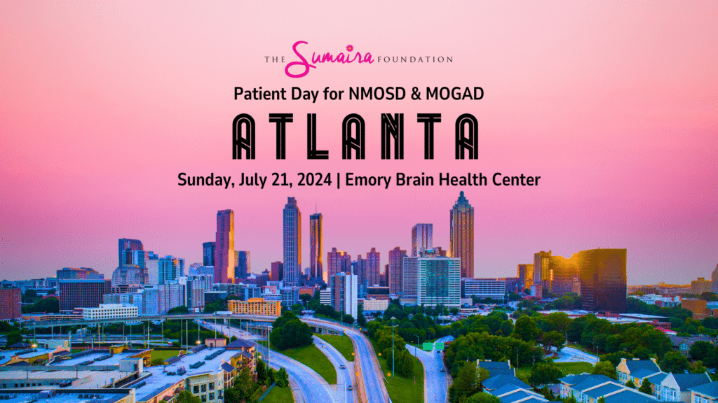 The Sumaira Foundation presents the Patient Day for NMOSD & MOGAD in Atalanta, on July 21, 2024