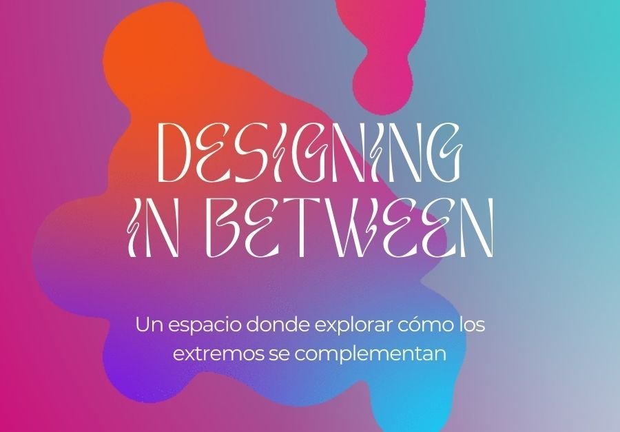 Designing in between