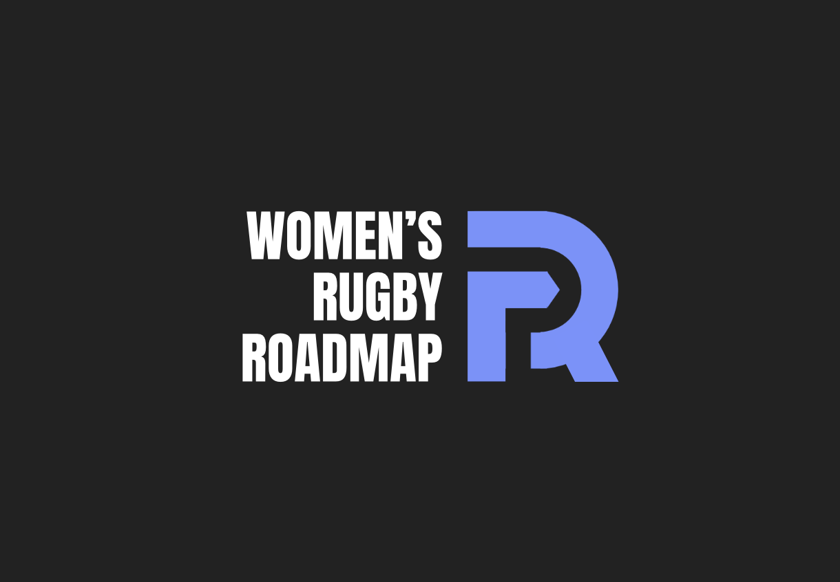 Why We Built Women’s Rugby Roadmap