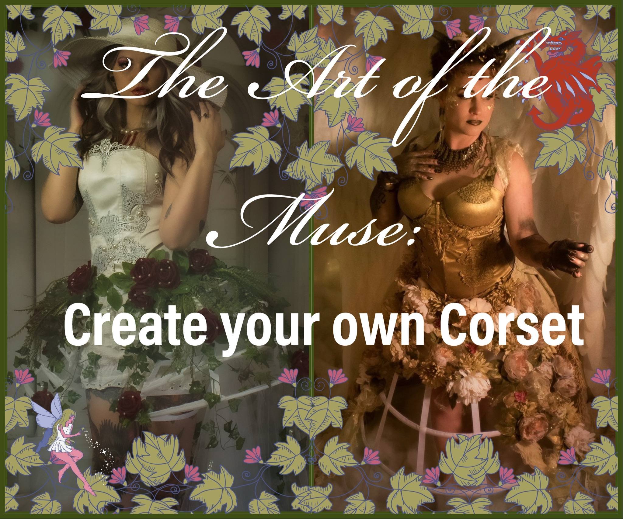 The Art of the Muse: Create Your Own Corset