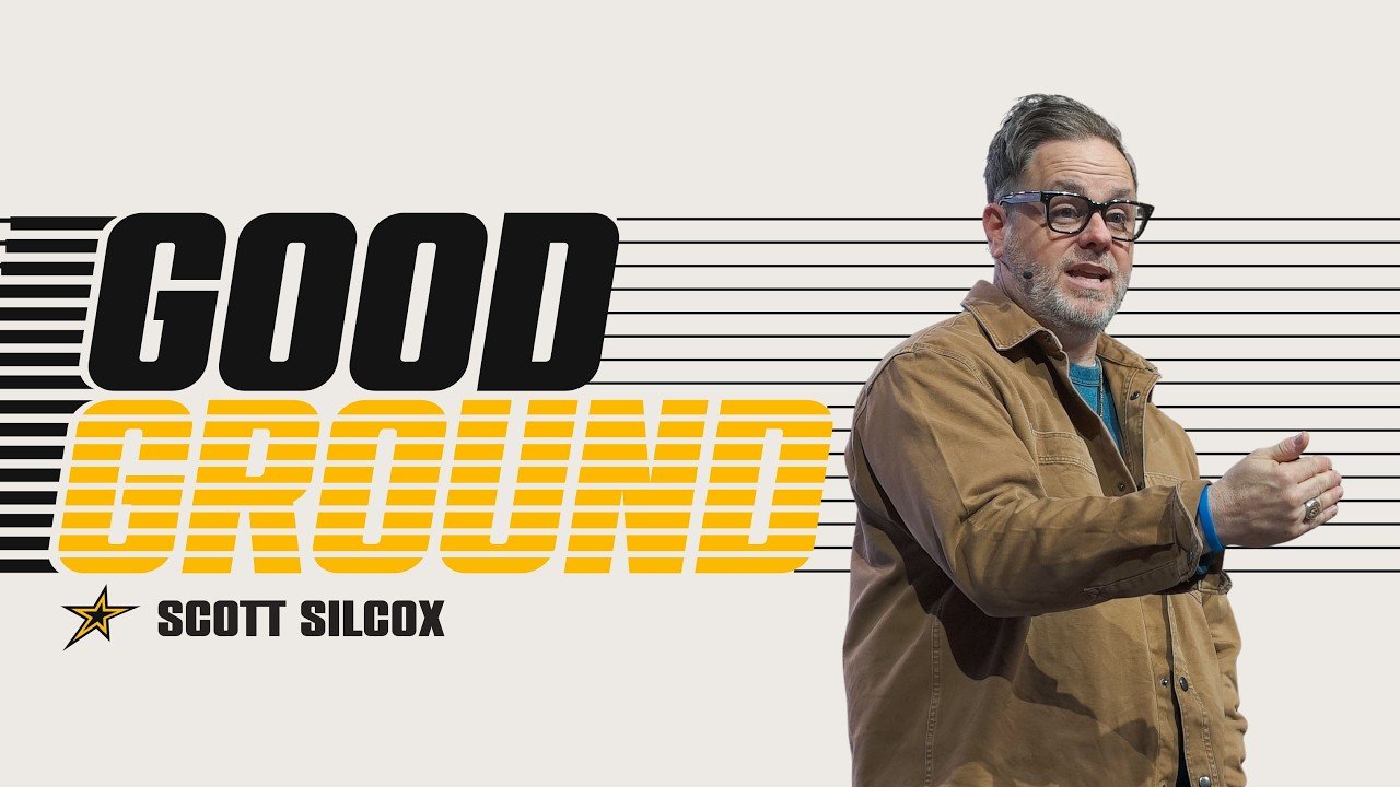 Good News, Good Ground | Scott Silcox