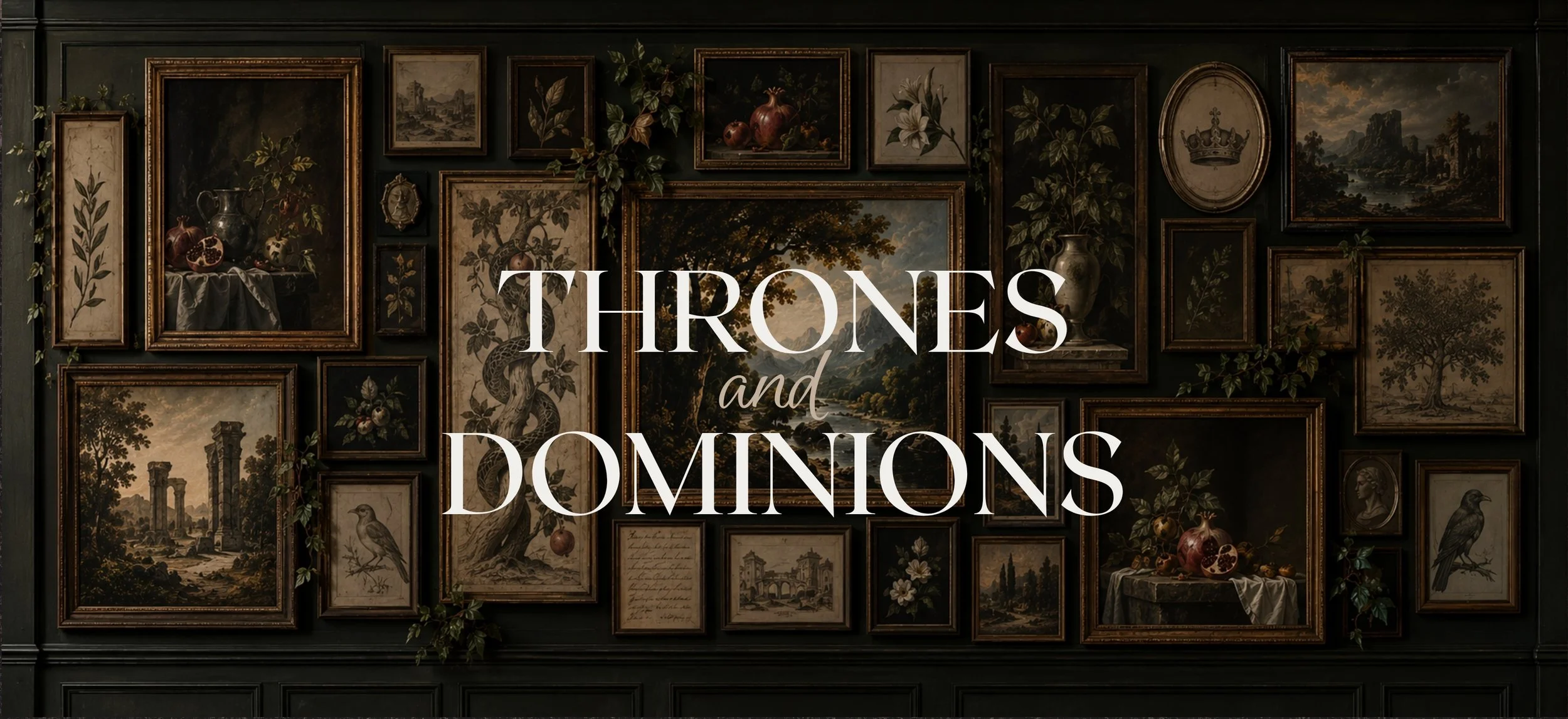 THRONES AND DOMINIONS | SCOTT SILCOX