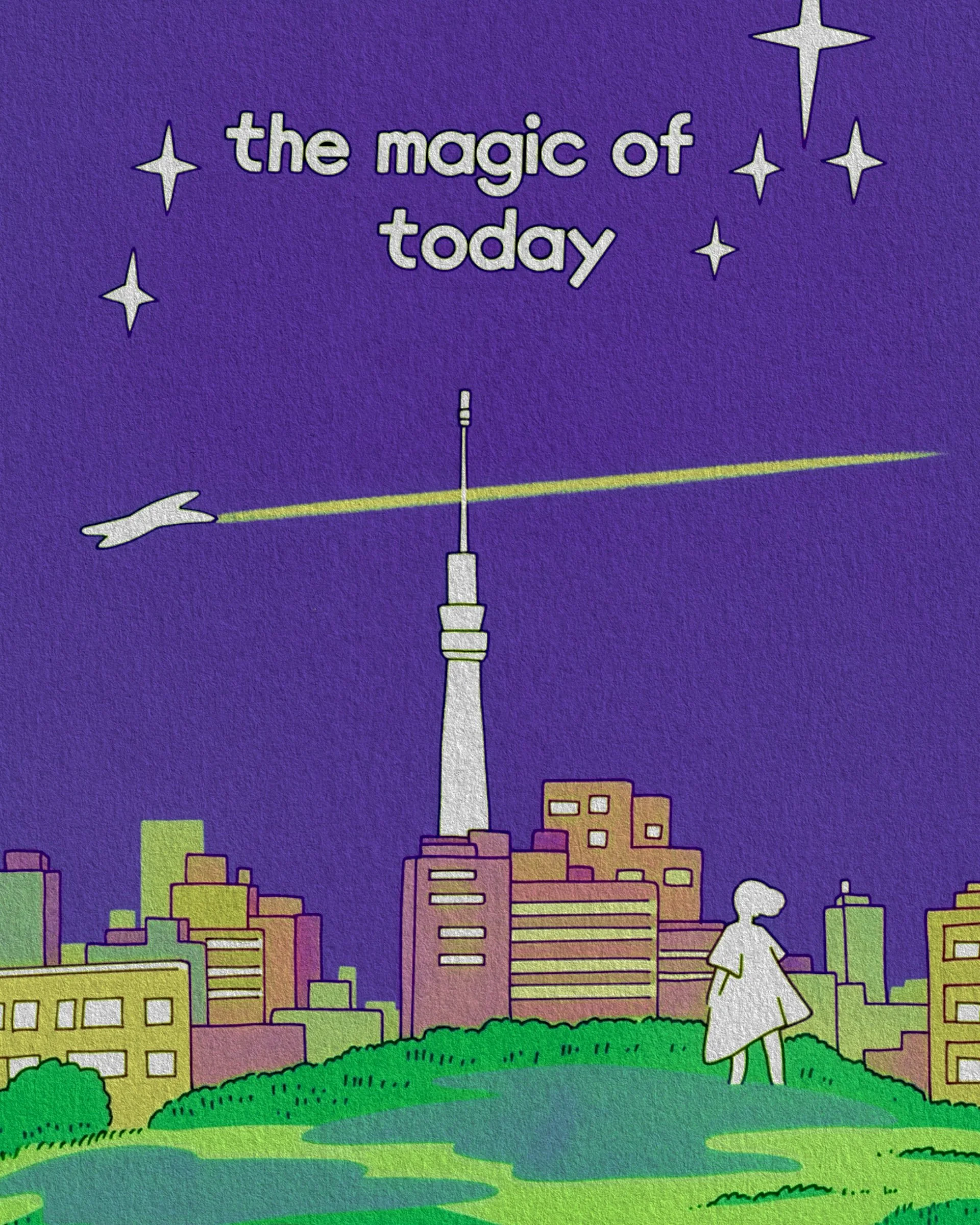 The Magic of Today