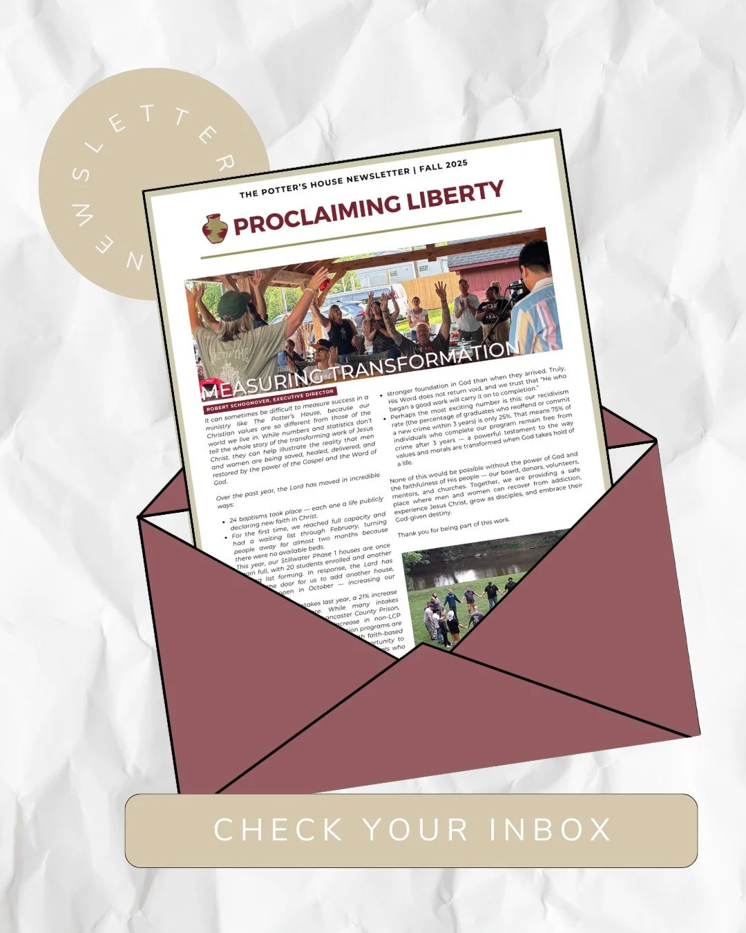 ✨ Our Fall 2025 Newsletter is here! ✨

This past year at The Potter&rsquo;s House has been nothing short of incredible.

🙌 24 baptisms &mdash; lives declaring new faith in Christ
🏠 Full houses and new homes opening to meet the growing need
💙 75% o