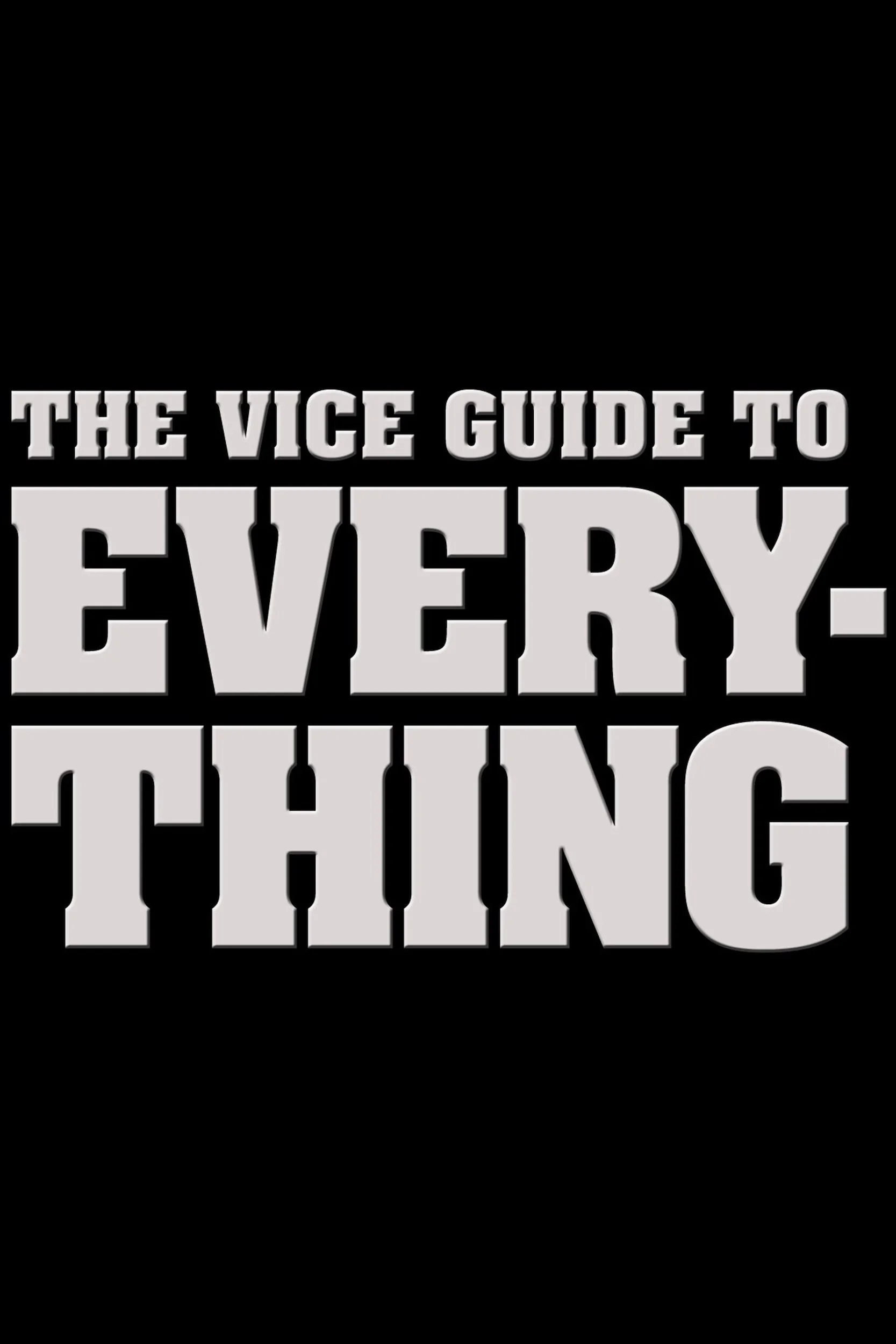 Vice-Guide-To-Everything.jpg