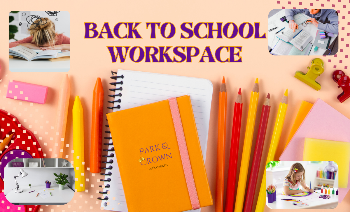 Your Back to School WorkSpace