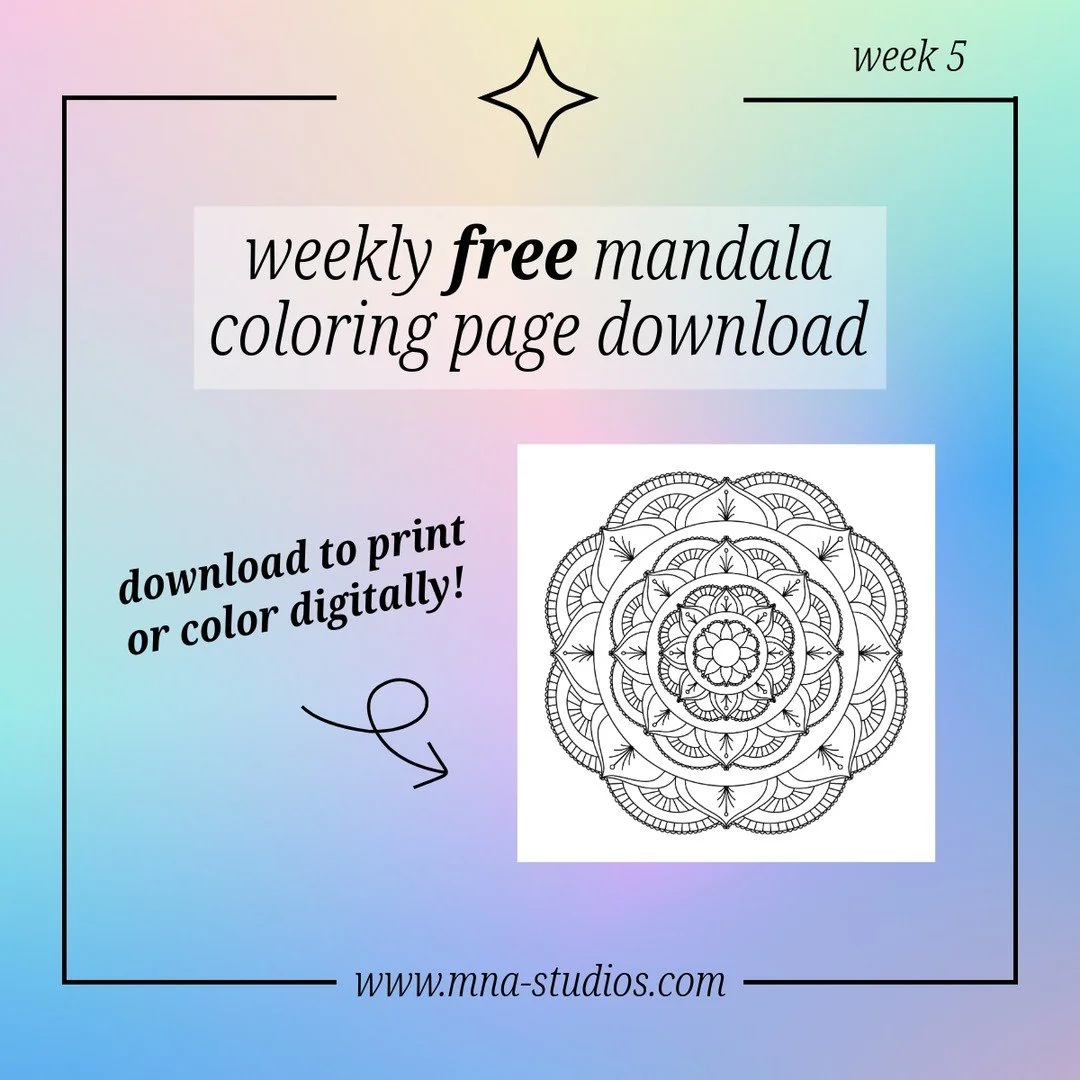 week 5 is here! head to my website ( www.mna-studios.com ) to get a free coloring page. be sure to post your finished art with #mnastudiosmandala

hope everyone had a great week and has fun coloring!