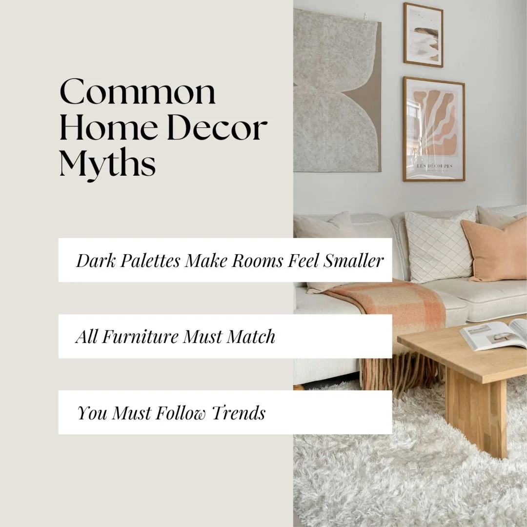 🛋️ Busting Home Decor Myths!

Dark Palettes Always Shrink a Space
 ❌ Not true! Deep tones can actually create a comforting, elegant atmosphere and make your space feel more intimate.

All Furniture Must Match 
❌ Nope! Mixing styles, textures, 