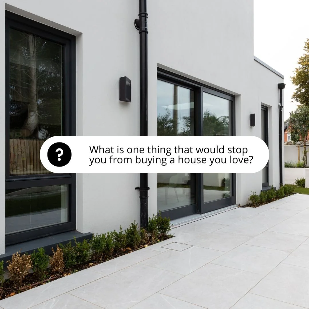 Starting the quest for your dream home is an exciting adventure, but even the most charming houses have their limits. What's that one deal-breaker for you? 

Could it be a noisy street, lack of natural light, or maybe something as specific as the k