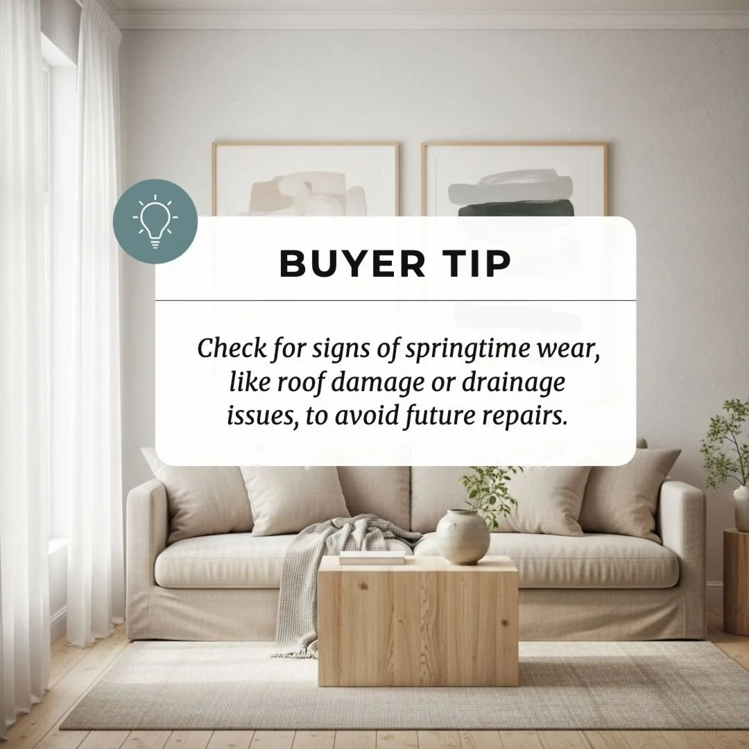 As the season changes and flowers begin to bloom, it&rsquo;s the perfect time to watch for springtime wear when touring homes. Seasonal changes can reveal issues that might be hidden at other times of the year.

🔹 Roof damage from winter storms
?