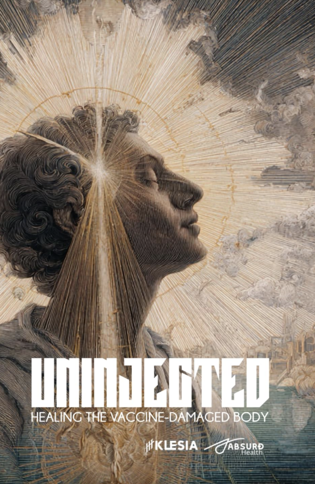Uninjected: Healing the Vaccine-Damaged Body: Understanding Terrain Theory and the Future of Health