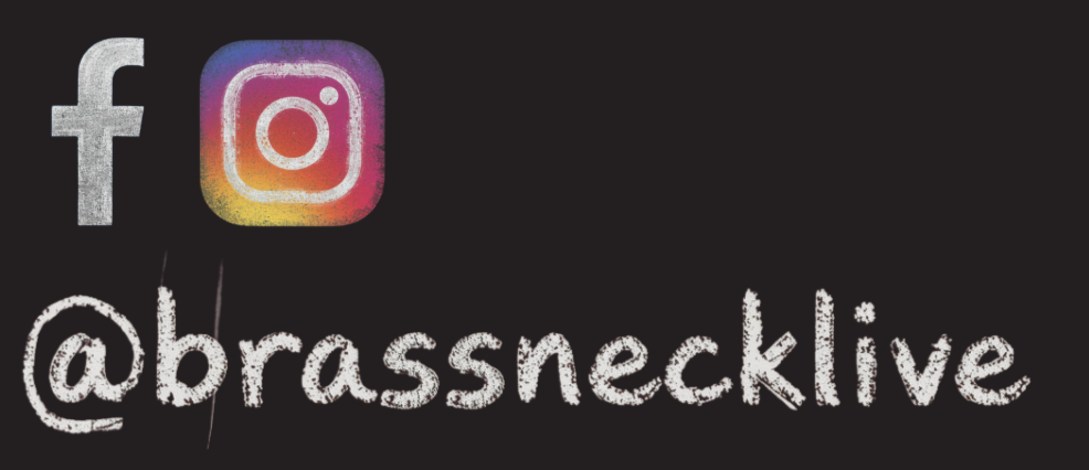 Social media icons for Facebook and Instagram, and text displaying the handle '@brassnecklive' on a black background.