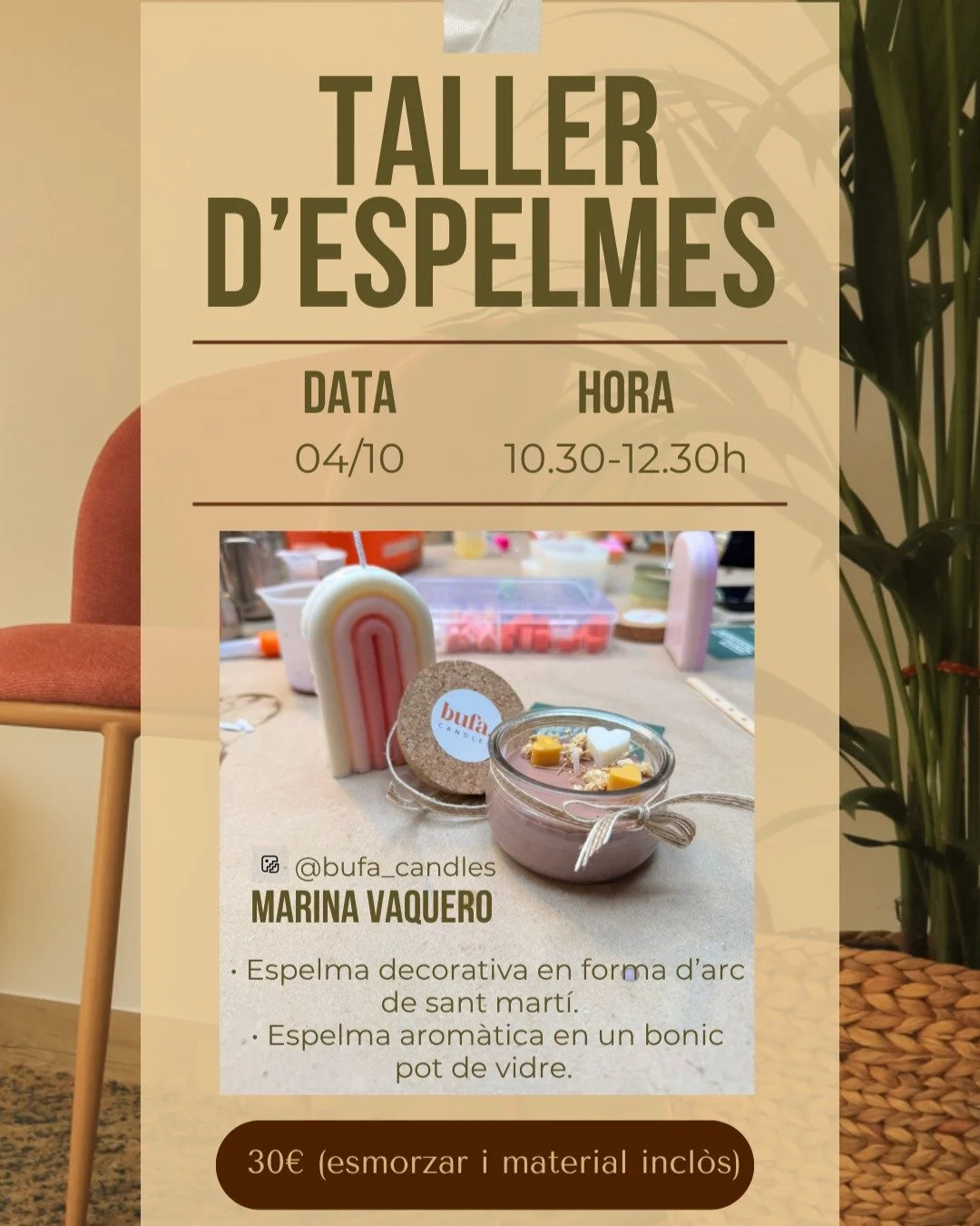 🕯️✨ Taller d&rsquo;Espelmes de Soja

Aquest dissabte 4 d&rsquo;octubre a les 10.30h vine a gaudir d&rsquo;una experi&egrave;ncia creativa.

Aprendrem a fer espelmes &uacute;niques i personalitzades, ideals per decorar casa teva o per regalar.

🌿 Ma