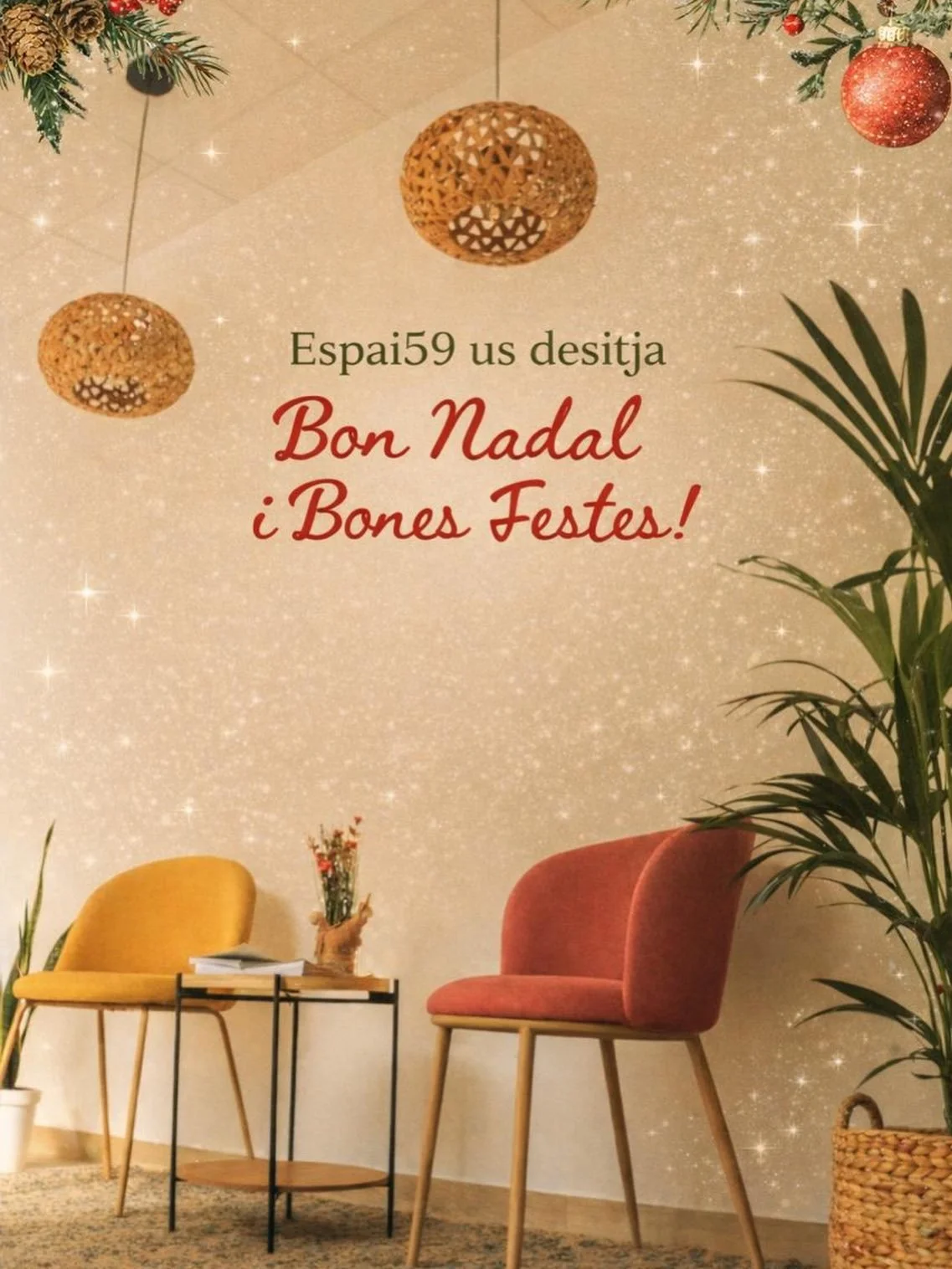 ✨ Bon Nadal i Bones Festes! ✨

Des d&rsquo;Espai 59 volem donar-vos les gr&agrave;cies per formar part del nostre primer any, per confiar en nosaltres, compartir temps, creativitat i tants moments bonics!

Qu&egrave; volem que ens cagui el ti&oacute;