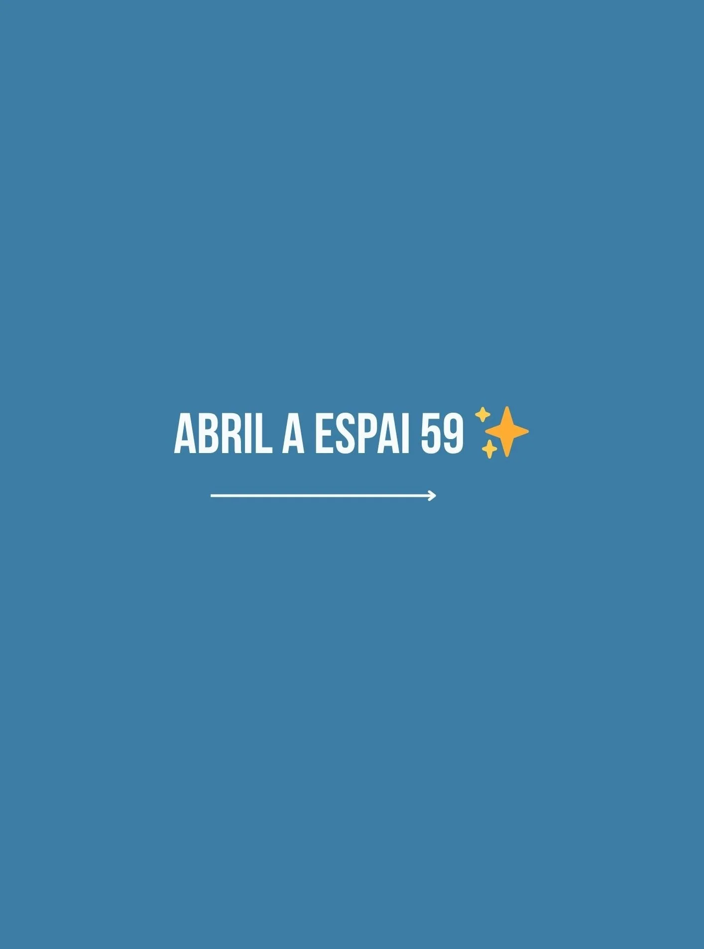 ✨ Abril a Espai 59 ✨

Un nou mes per regalar-nos temps de qualitat 💛

Aquest abril, a Espai 59 tornem amb una programaci&oacute; de tallers, activitats i formacions pensada per desconnectar del dia a dia i reconnectar amb tu.

Propostes Per explorar