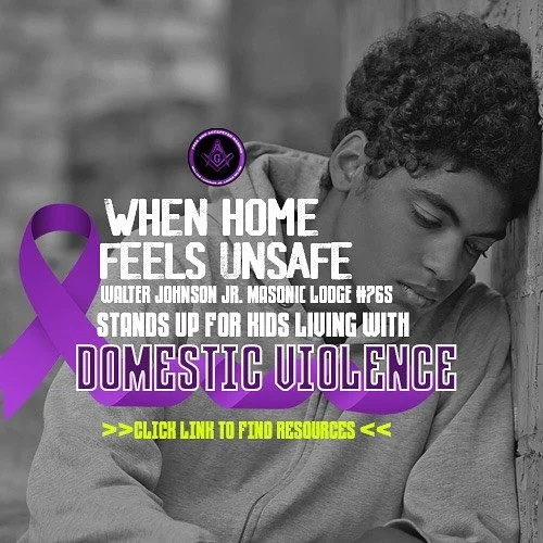 At Walter Johnson Jr. Masonic Lodge #765, we stand strong against domestic violence in Palm Beach and Martin County.
No child should have to live in fear or silence. We are committed to supporting youth and families affected by domestic violence &mda